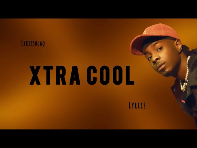 Xtra Cool (Lyrics)- Young John #worldmusix #naijalyrics #afrobeats #fo