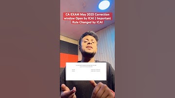 CA EXAM May 2025 Correction window Open by ICAI | Important Rule Changed by ICAI