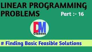 Class 12 Maths || Part 16 || LINEAR PROGRAMMING PROBLEMS || BASIC FEASIBLE SOLUTIONS ||