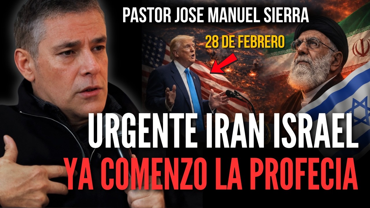 Urgente Irán e Israel ¿Ya comenzó la profecía? / Pastor José Manuel Sierra