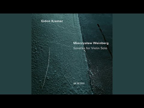 Putar Violin Sonata No. 2, Op. 95 : Weinberg: Violin Sonata No. 2, Op. 95: III. Intervals - Gidon Kremer