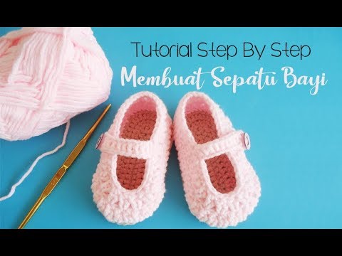 Crochet Tutorial Membuat Sepatu Bayi Untuk Pemula Baby Crochet Tutorial Membuat Sepatu Bayi Untuk Pemula Baby