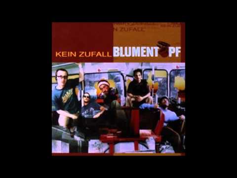 Blumentopf - Irgendwie lieb ich das 2