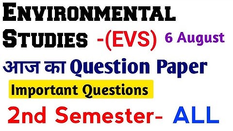 Environmental Studies- Evs Today Question Paper Discuss For All 2nd Semester Students DU SOL