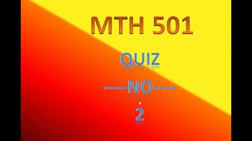 MTH 501 Quiz No 2 -BY VR Channel -VU