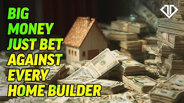 Big Money Just Bet Against Every Home Builder