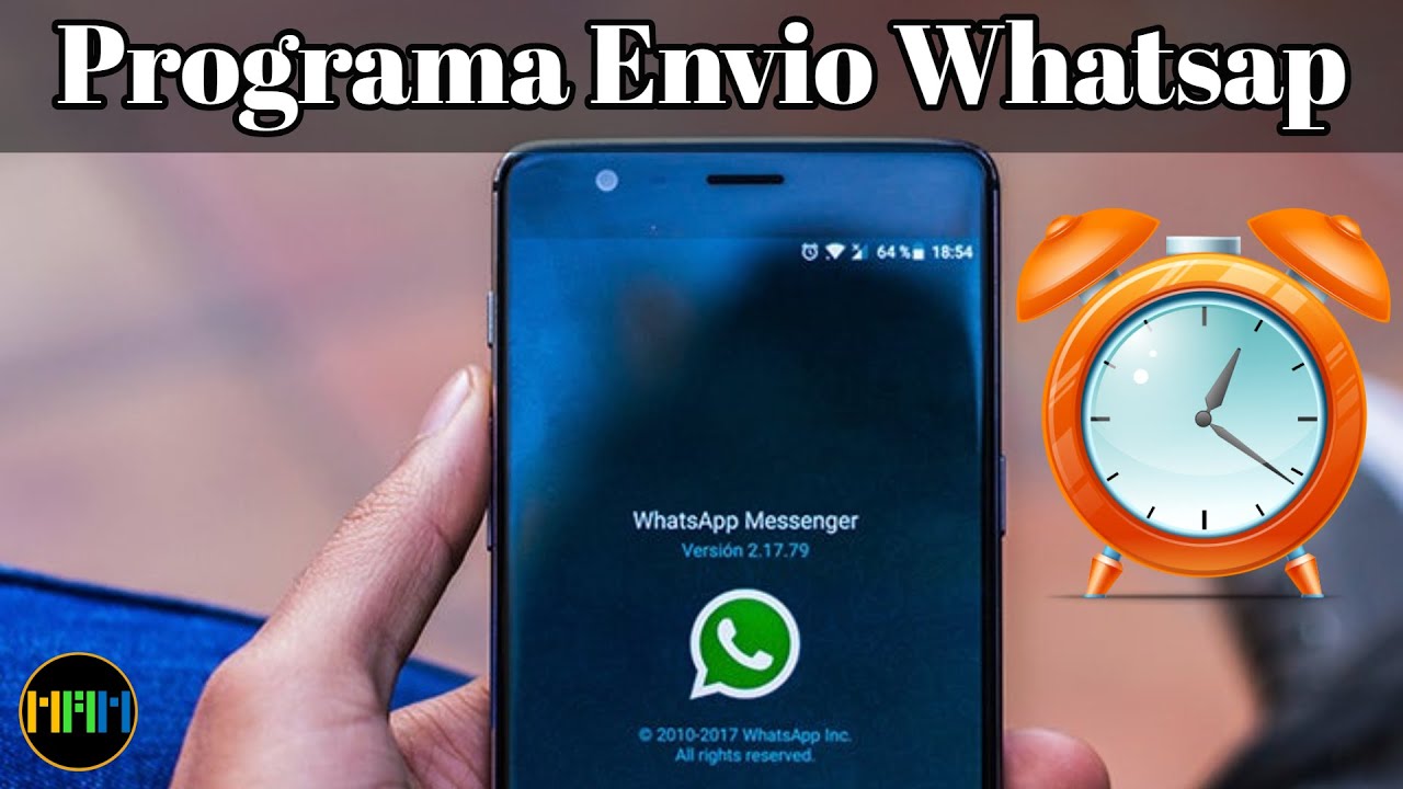 Como Programar Envio De Mensajes De Whatsapp Con Hora Y Fecha Que 