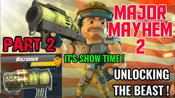 MAJOR MAYHEM 2 Walkthrough Gameplay Part 2 - BAZOOKA | Unlocking The Beast ! (iOS , Android)