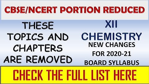 CBSE Class 12 Chemistry Reduced Syllabus | New Syllabus for 2020-21 | cbse का नया syllabus |