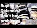 Buying a Defender? Have a good look around - especially underneath!