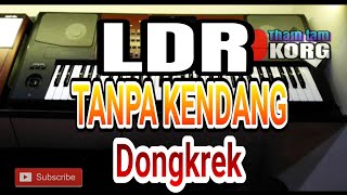 LDR - layang Dungi Restu - Karaoke Tanpa kendang