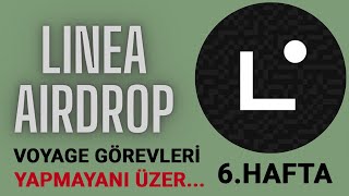 Linea Voyage Görevleri V6/ Airdrop Yaparsa Efsane Olur  / Mutlaka Katılın!!!