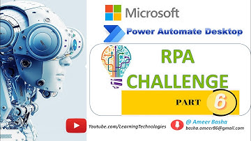 Project #3 -  RPA Challenge With Power Automate Desktop - web form filling with dynamic UI - Part 6