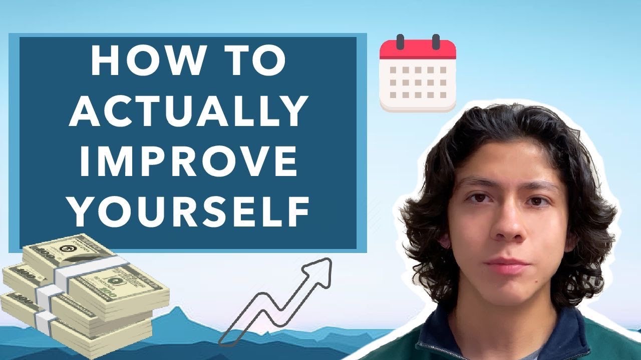How to ACTUALLY improve yourself... - YouTube