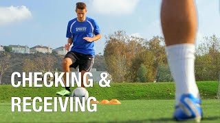 Soccer Training - Checking and Receiving