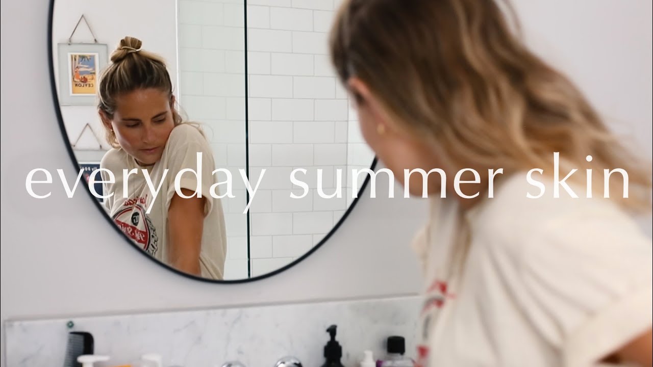 EVERYDAY SUMMER SKIN | Lucy Williams