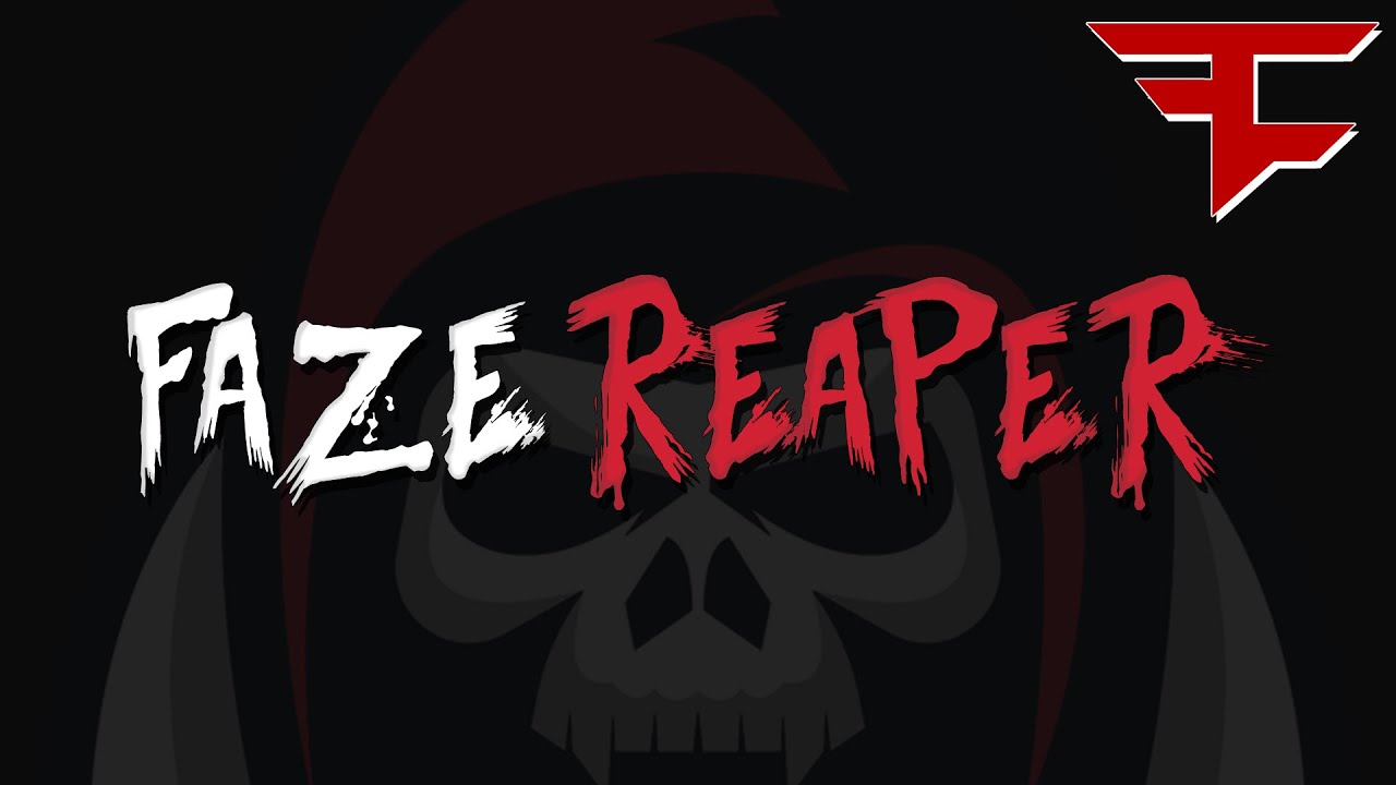 Reaper x FaZe... #FAZE5 Submission Video - YouTube