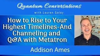 How to Rise to Your Highest Timelines with Addison Ames
