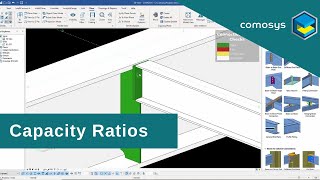 Comosys Steel Detailing Tutorials - Capacity Ratios