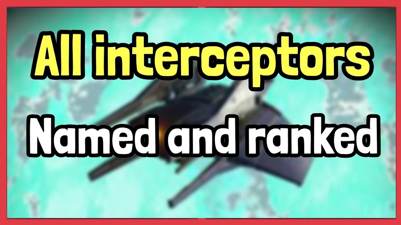 All interceptors named and ranked in no man's sky - YouTube
