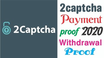2captcha payment proof 2020 | Live 2captcha withdrawal proof 2020