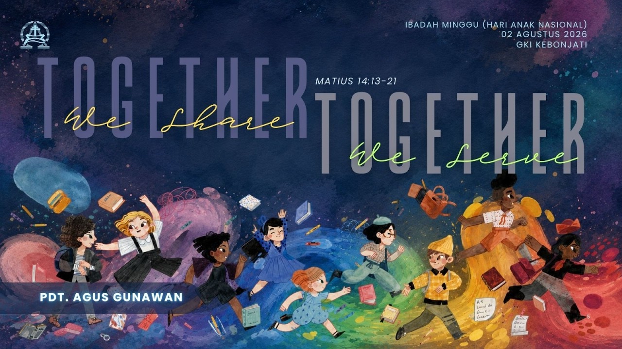 Ibadah Online Minggu - 2 Agustus 2026 | Together We Share, Together We Serve | Pdt. Agus Gunawan