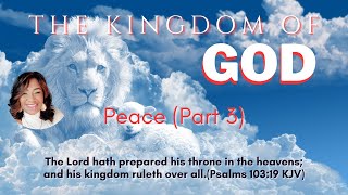 Sunday School - The Kingdom of God - Peace (Part 3)