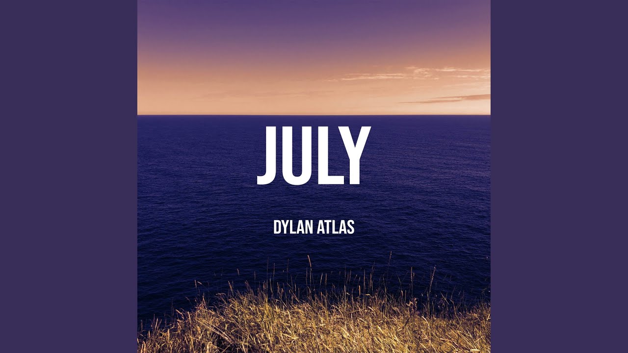 Watch July on YouTube Watch July on YouTube