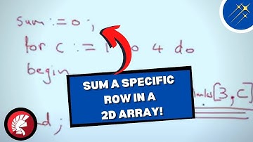How to Sum A Specific Row in A Two Dimensional Array! | Beginner