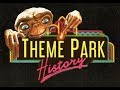 The theme park history of et adventure universal studios floridahollywoodjapan