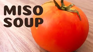 How to Cook Tomato Miso Soup