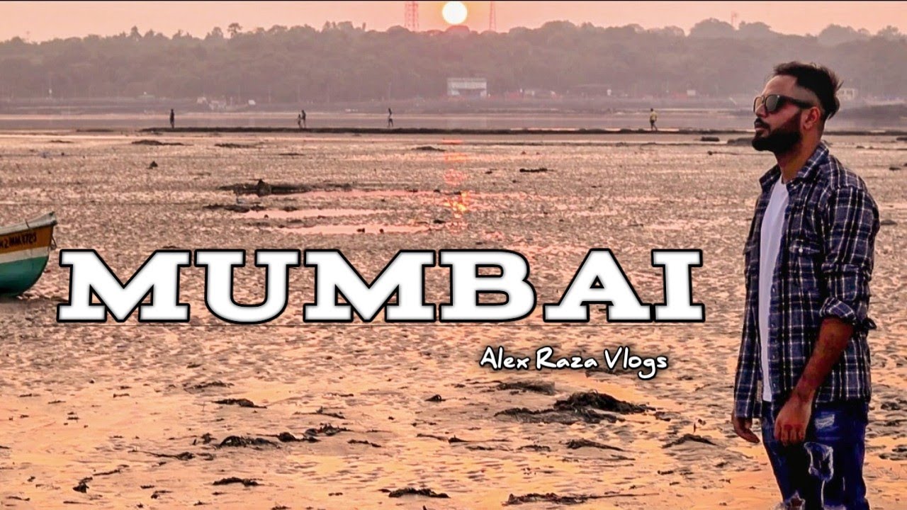 Alex Raza |Mumbai Vlogs| (exp.1) 1080p - YouTube