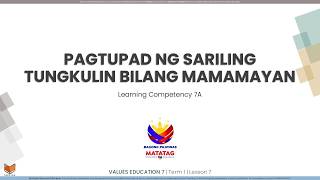 VE 7 - Term 1 - Lesson 7 - Pagtupad ng Sariling Tungkulin Bilang Mamamayan