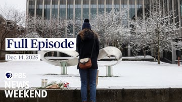 PBS News Weekend full episode, Dec. 14, 2025
