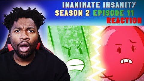 VOICE ACTOR REACTS: Inanimate Insanity | Season 2 - Episode 11 | BACK-TO-BACK UNEXPECTED TWISTS!