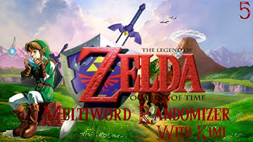 Legend of Sky and Kim: Ocarina of Why | OoT - Multiworld Randomizer | Part 5
