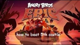 Angry Birds Epic - How to beat 5th Castle 3 stars (easy) (SPOILERS)