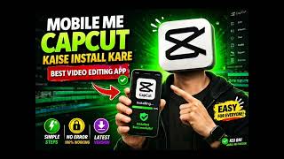 Mobile Me CapCut Kaise download Kare (Latest Version) | 100% Working No Error