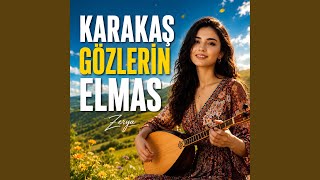Karakaş Gözlerin Elmas - Zerya Duygusal Esintiler