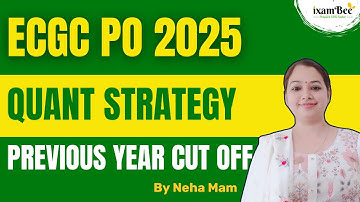 ECGC PO 2025 Quant Strategy || Previous Year Analysis|| Cut off