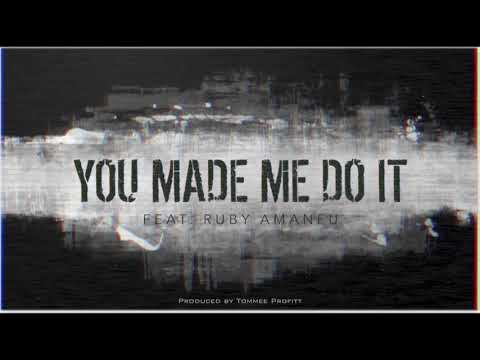 You Made Me