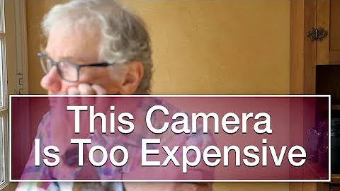 This Camera is Too Expensive