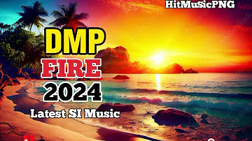 DMP - FIRE || LATEST PNG MUSIC 2024