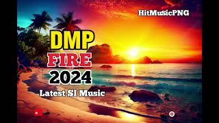 DMP - FIRE || LATEST PNG MUSIC 2024