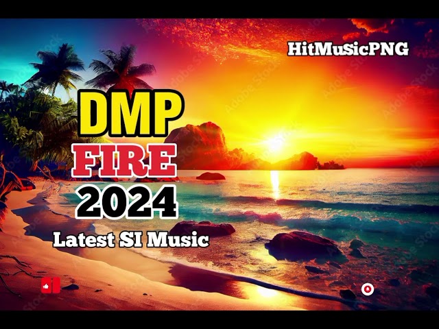 DMP - FIRE || LATEST PNG MUSIC 2024 class=