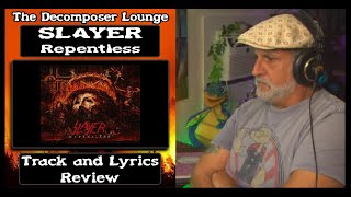 SLAYER Repentless - Lyrics and Music Reaction - The Decomposer Lounge