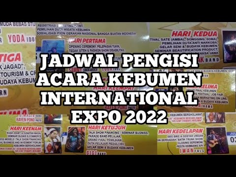 JADWAL PENGISI ACARA KEBUMEN INTERNATIONAL EXPO 2022