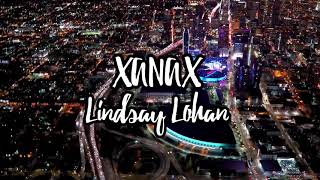 Video thumbnail of "Lindsay Lohan - Xanax (Lyric Video)"