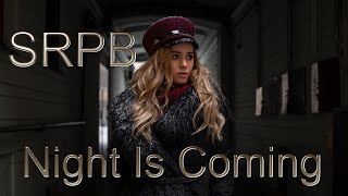 Srpb  - Night Is Coming (  Instrumental ) - 2022