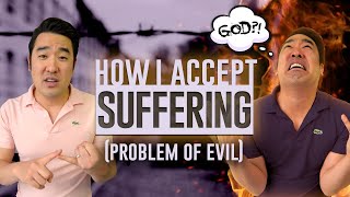 How I Accept and Normalize Suffering (Problem of Evil)